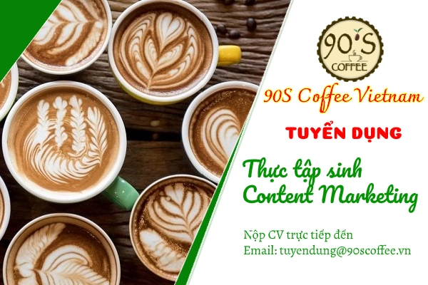 90S Coffee tuyển thực tập sinh content marketing