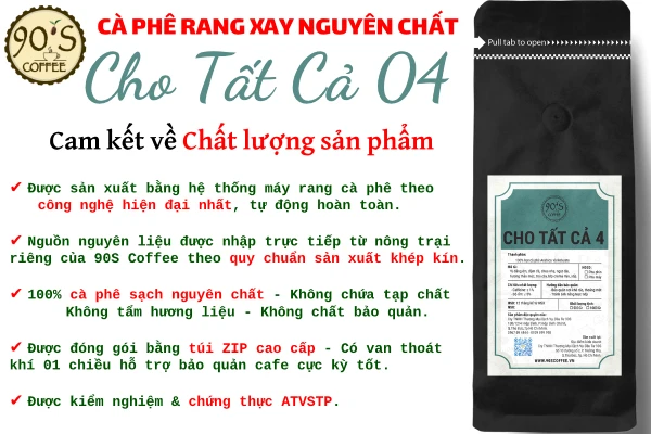 90S Coffee Vietnam cam ket ve chat luong san pham