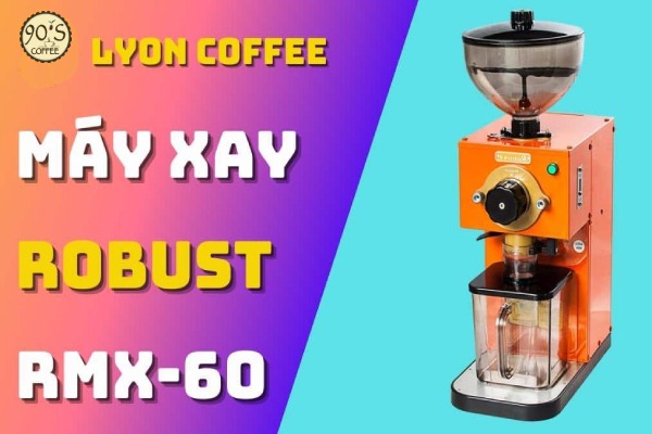 Máy xay cà phê Robust RMX - 60.