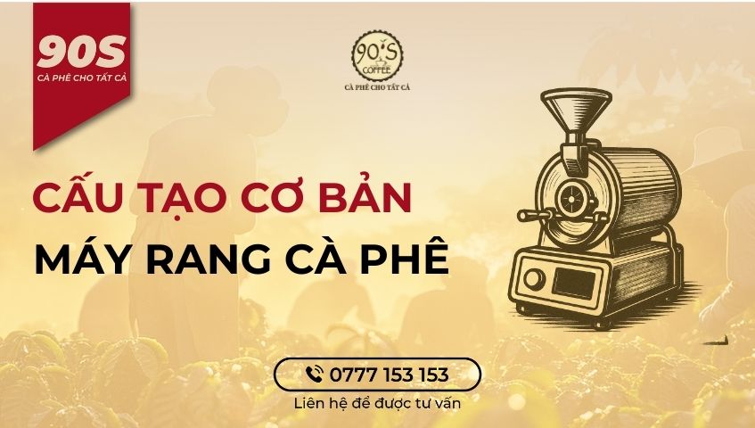 Cấu tạo cơ bản máy rang cà phê