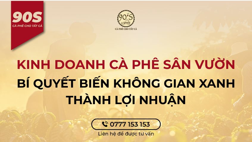 Kinh doanh cà phê sân vườn