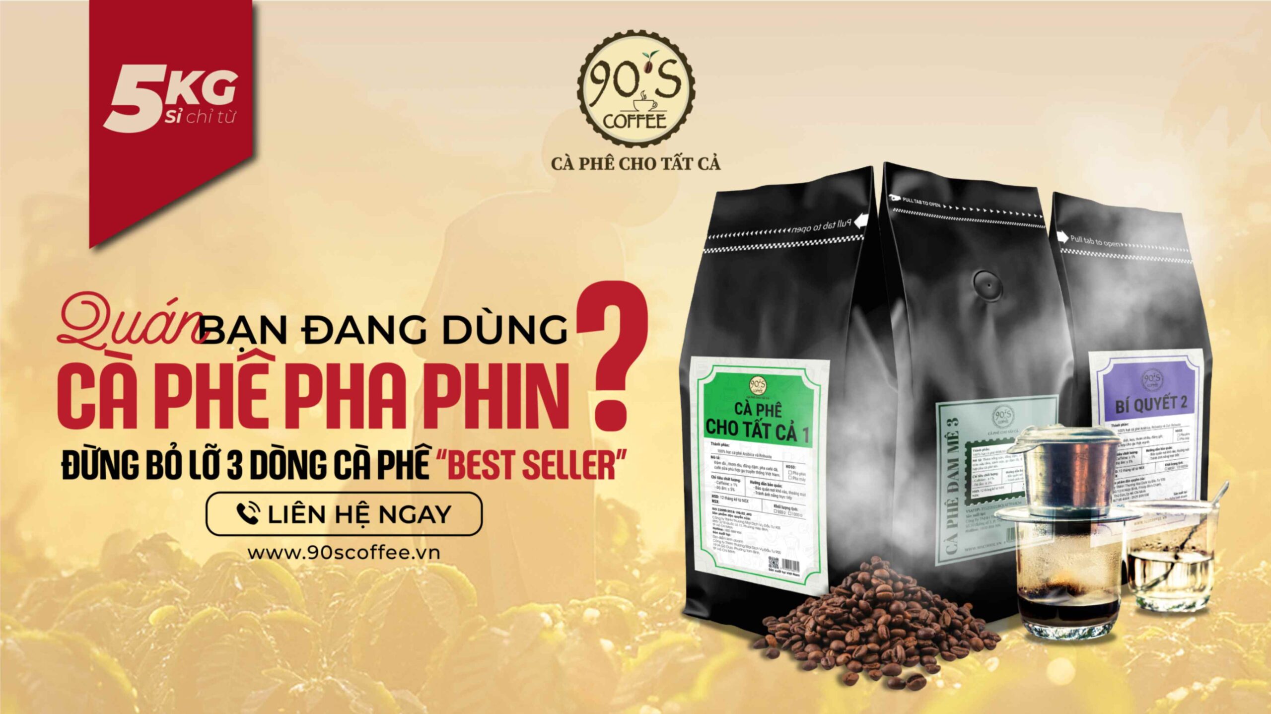 Khám phá ngay 3 sản phẩm cà phê pha phin đậm đà cho quán của nhà 90S Coffee