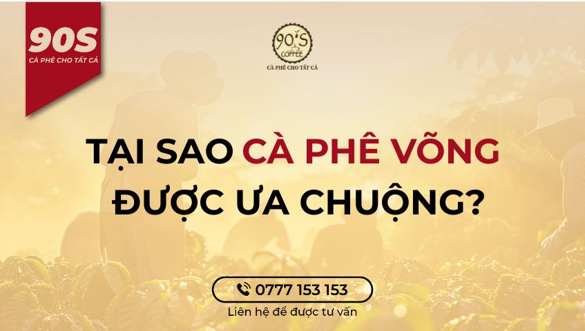 Tại sao cà phê võng lại được ưa chuộng